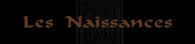 Les Naissances.